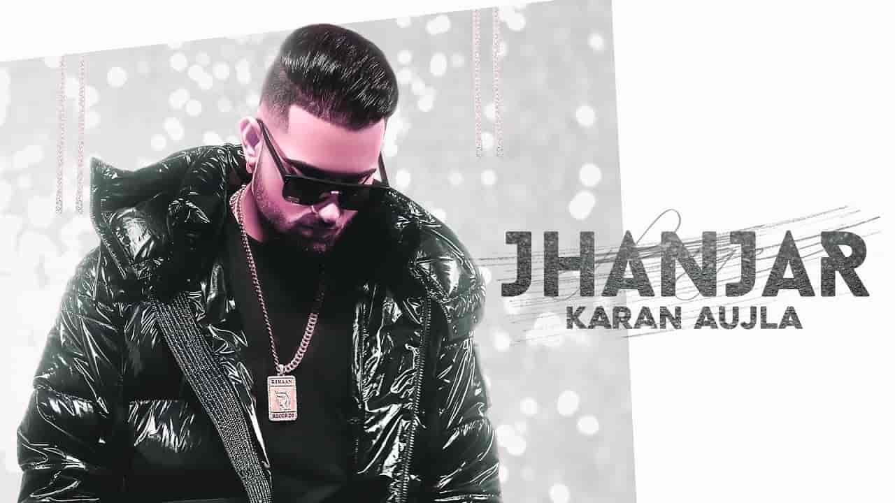 JHANJAR LYRICS - Karan Aujla JHANJAR LYRICS - Karan Aujla