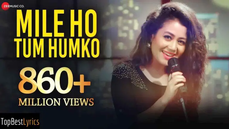 mile ho tum humko bade nasibon se lyrics