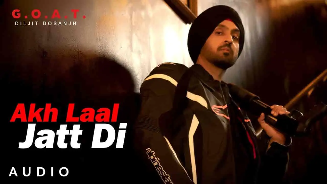 AKH LAAL JATT DI LYRICS – DILJIT DOSANJH AKH LAAL JATT DI LYRICS – DILJIT DOSANJH