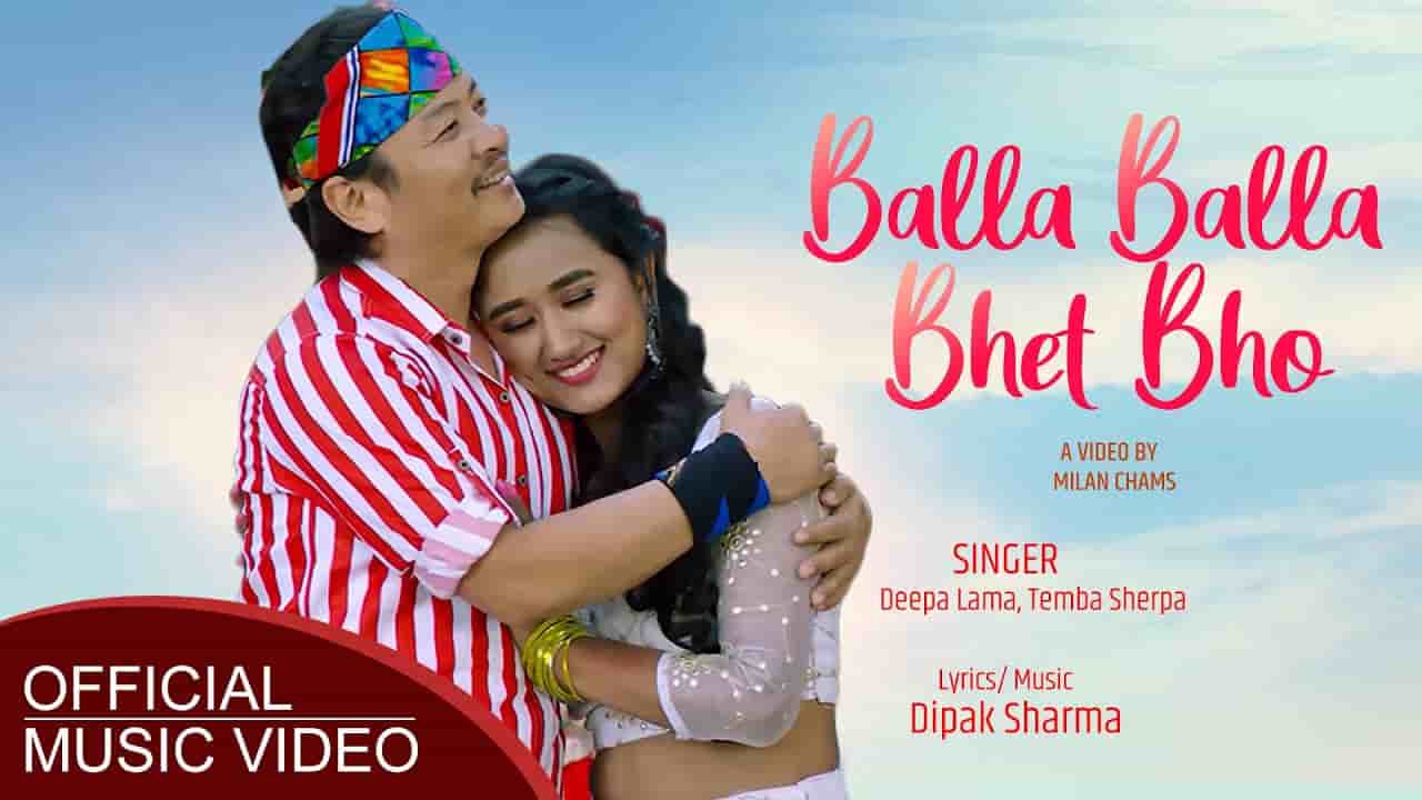 BALLA BALLA BHET BHO LYRICS - DEEPA LAMA x TEMBA SHERPA BALLA BALLA BHET BHO LYRICS