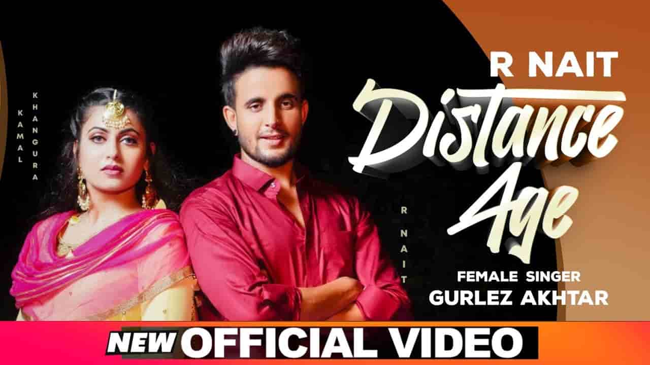 DISTANCE AGE LYRICS - R NAIT DISTANCE AGE LYRICS - R NAIT