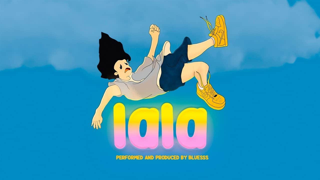 LA LA LA LA LYRICS - BLUESSS Ft. LIL BUDDHA & VTEN LA LA LA LA LYRICS