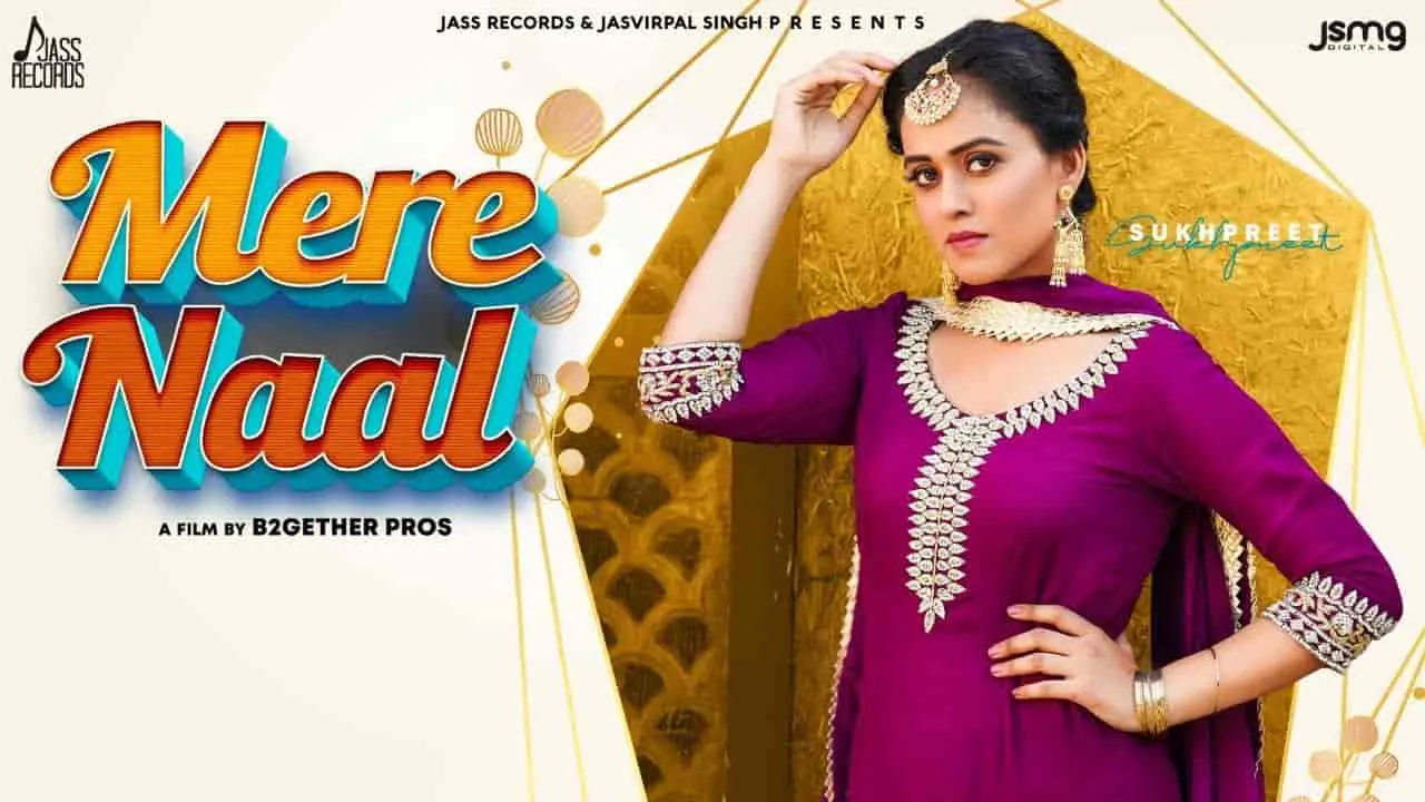 MERE NAAL LYRICS - Sukhpreet Kaur MERE NAAL LYRICS - Sukhpreet Kaur