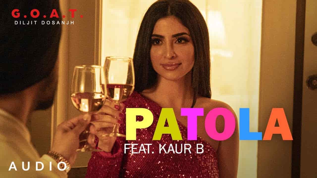 PATOLA LYRICS - DILJIT DOSANJH Ft. KAUR B PATOLA-LYRICS