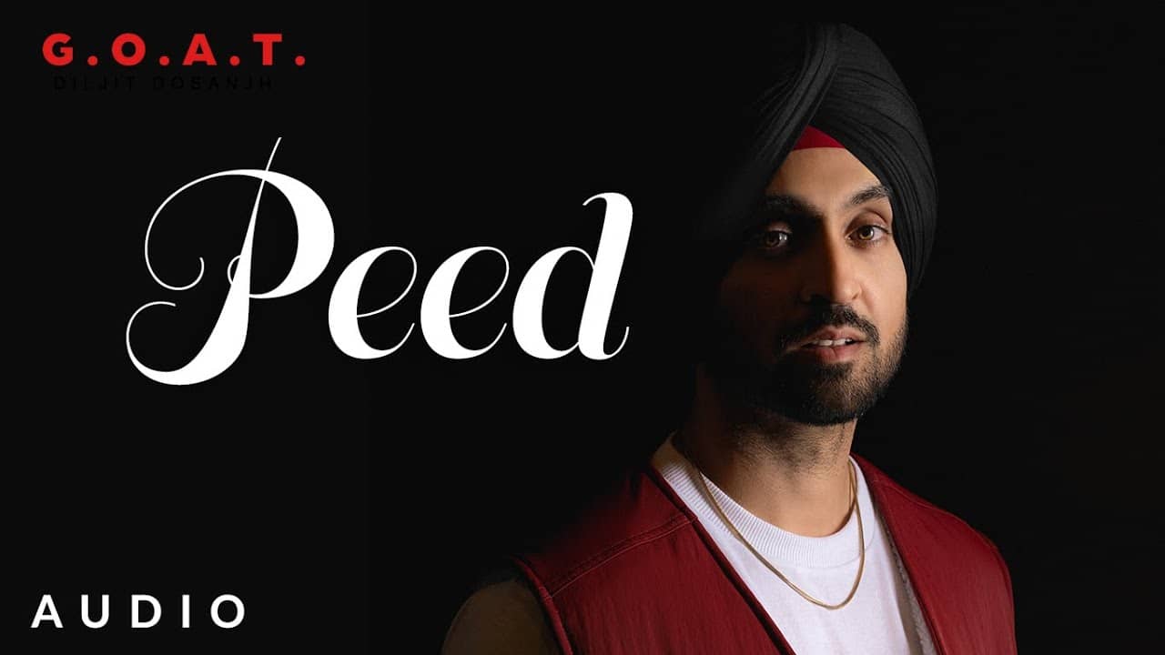 PEED LYRICS – DILJIT DOSANJH PEED LYRICS – DILJIT DOSANJH