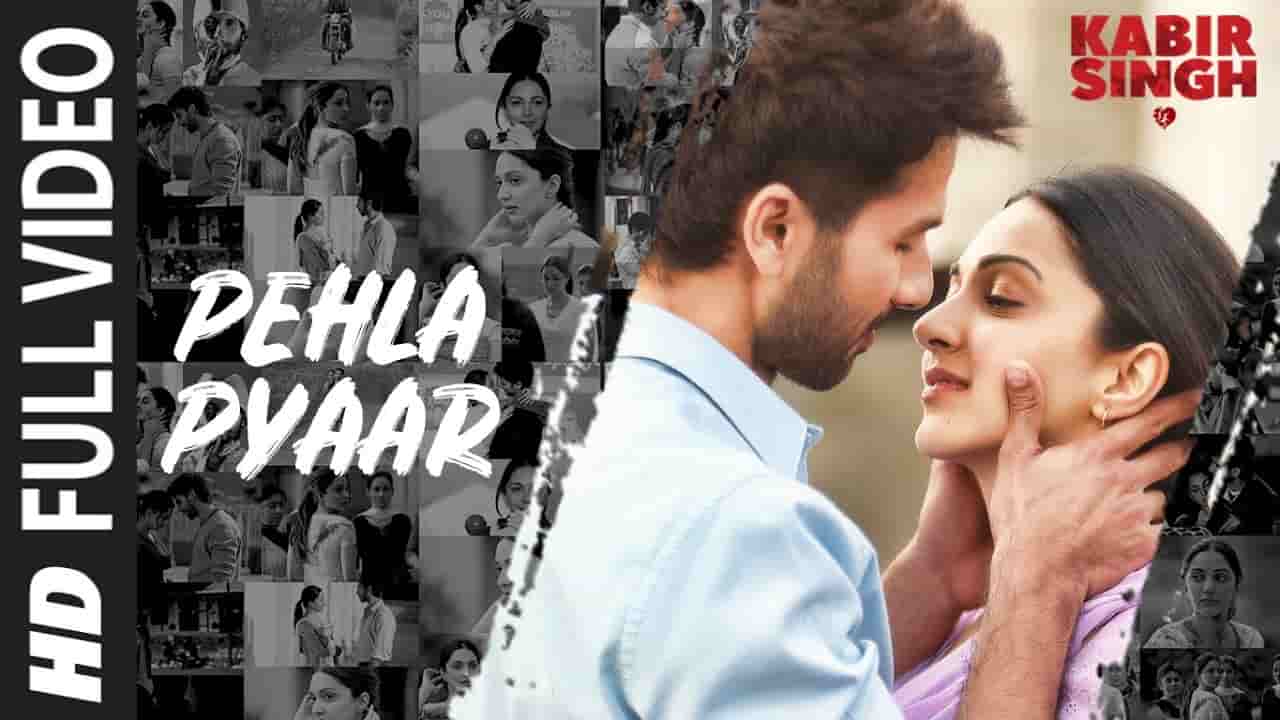 PEHLA PYAAR LYRICS - KABIR SINGH PEHLA PYAAR LYRICS - KABIR SINGH