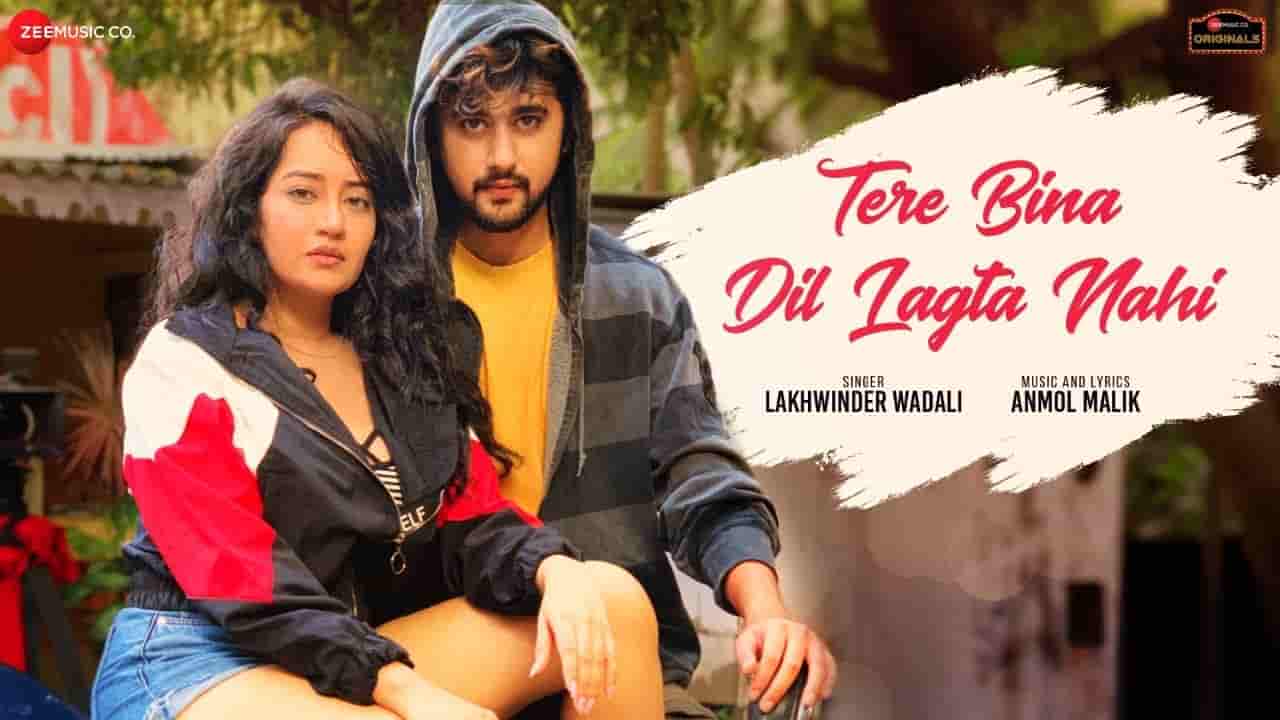 TERE BINA DIL LAGTA NAHI LYRICS – Lakhwinder TERE BINA DIL LAGTA NAHI LYRICS – Lakhwinder