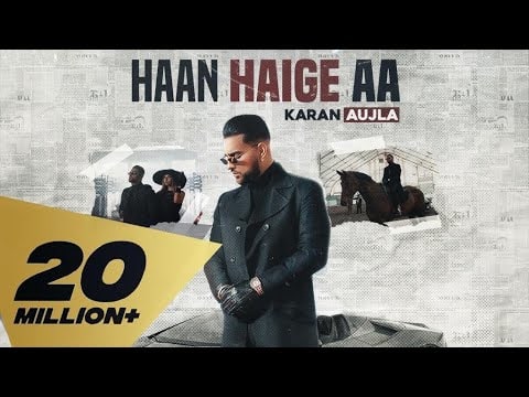 HAAN HAIGE AA LYRICS - Karan Aujla