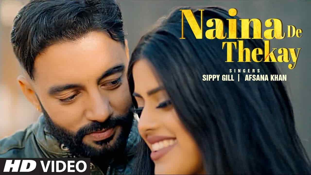 NAINA DE THEKAY LYRICS - Sippy Gill NAINA DE THEKAY LYRICS - Sippy Gill