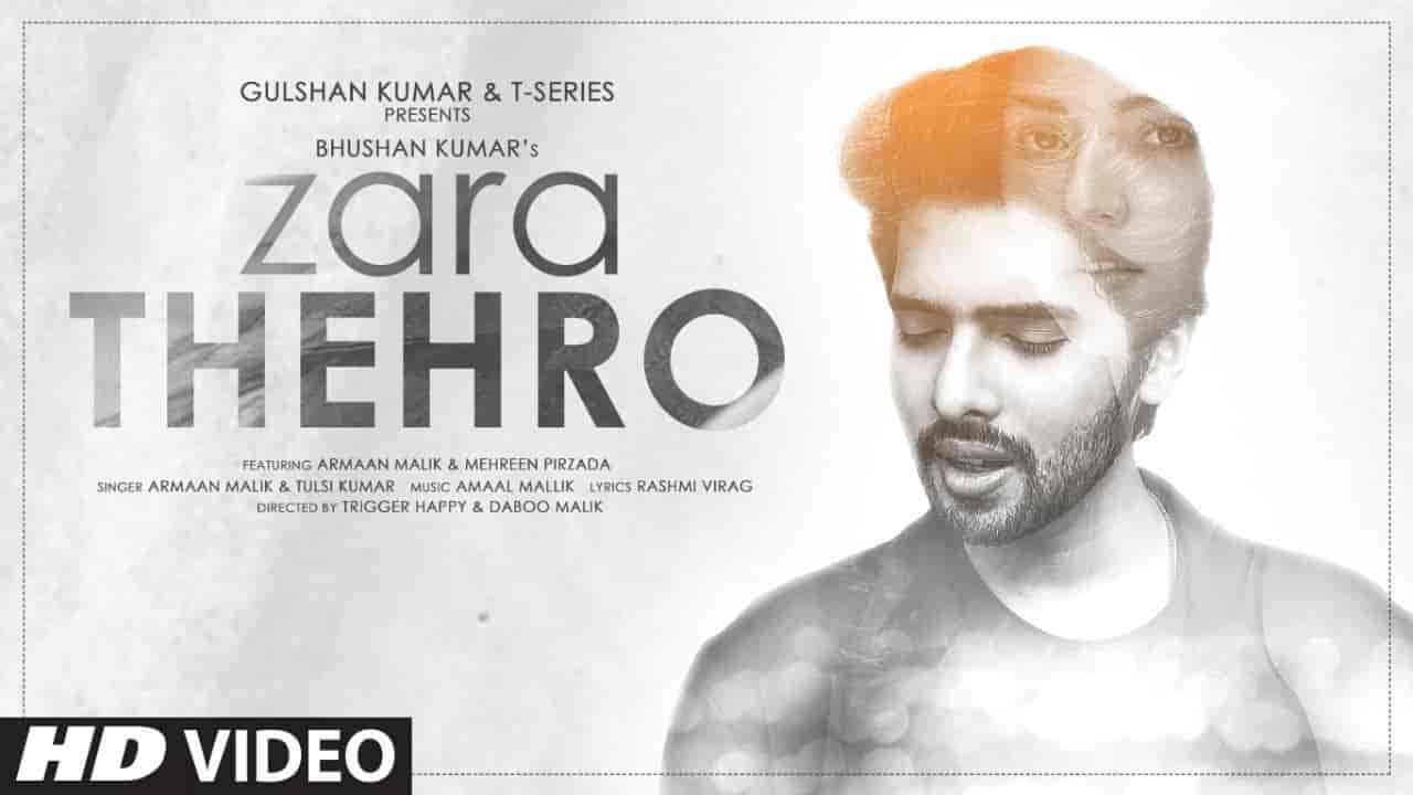 ZARA THEHRO LYRICS - Armaan Malik & Tulsi Kumar ZARA THEHRO LYRICS - Armaan Malik & Tulsi Kumar