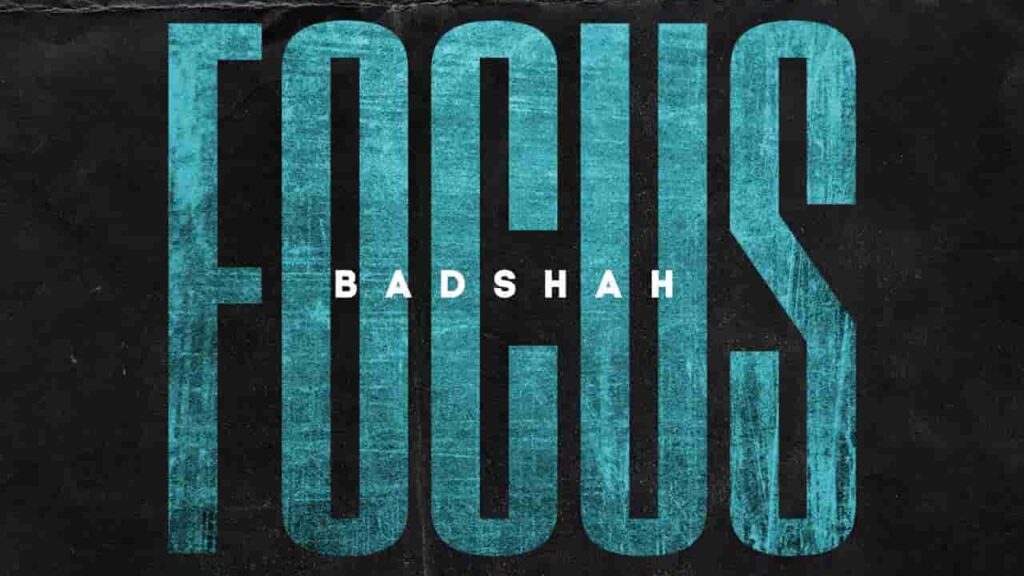 BADSHAH - FOCUS LYRICS