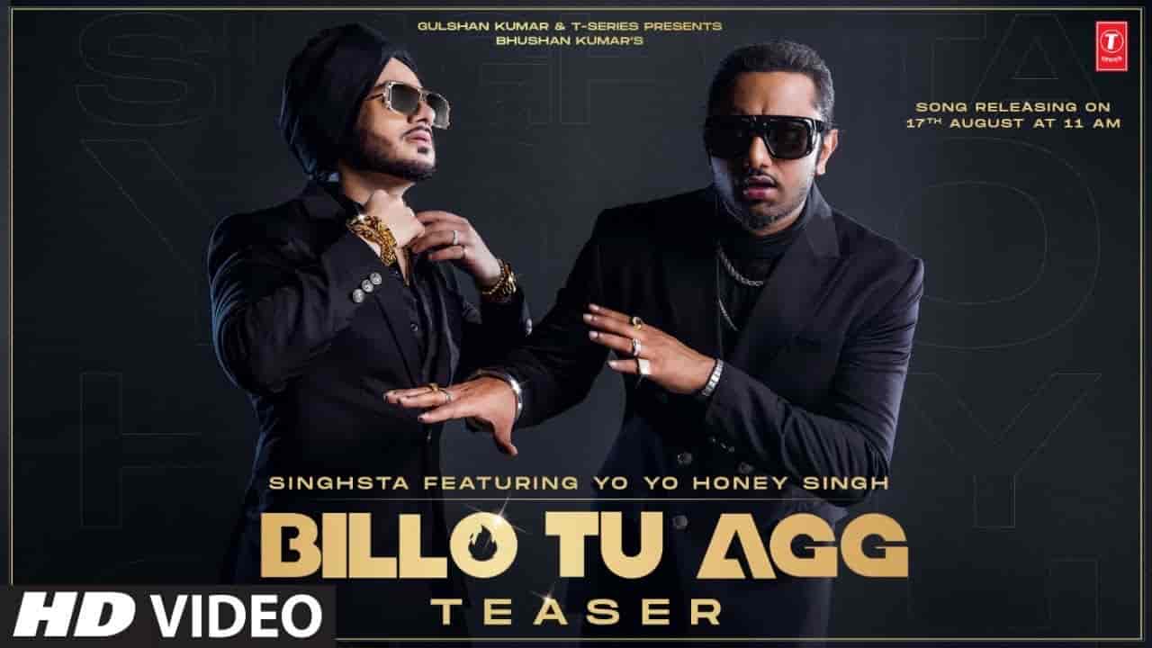 BILLO TU AGG LYRICS - SINGHSTA Ft. HONEY SINGH Billo tu aag lyrics