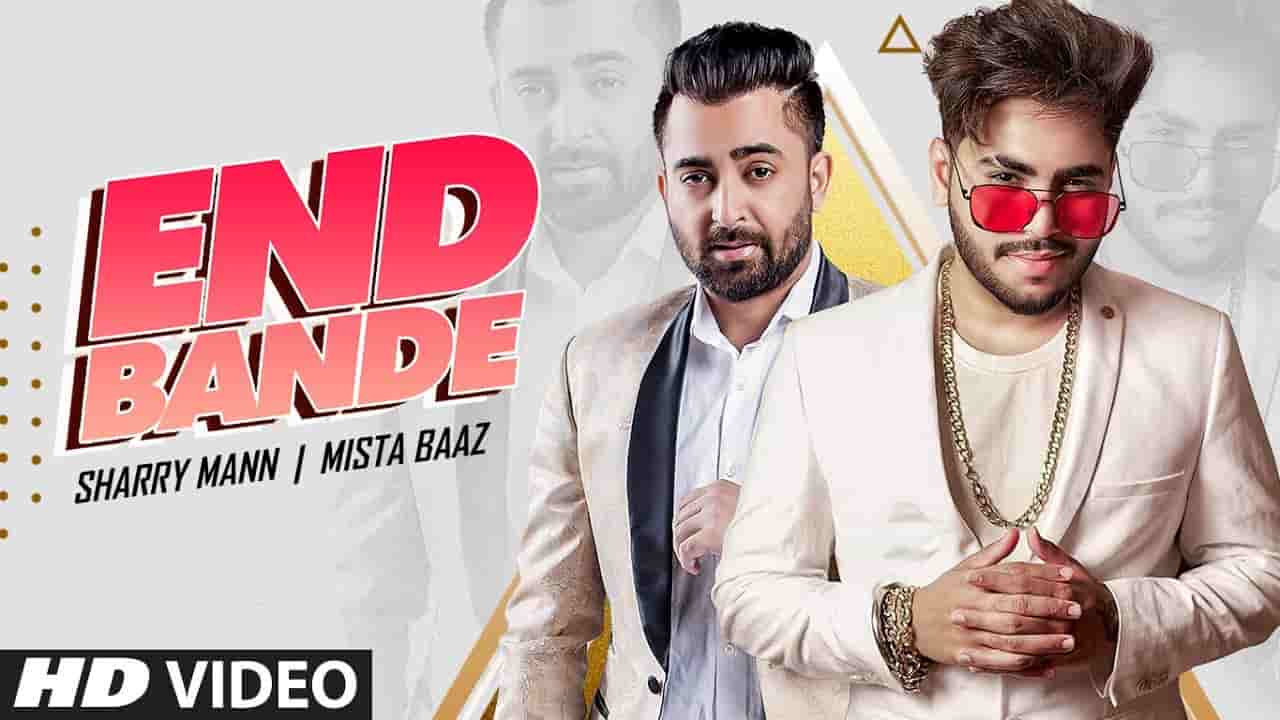 End Bande Lyrics - Mistabaaz ft. Sharry Maan End Bande Lyrics