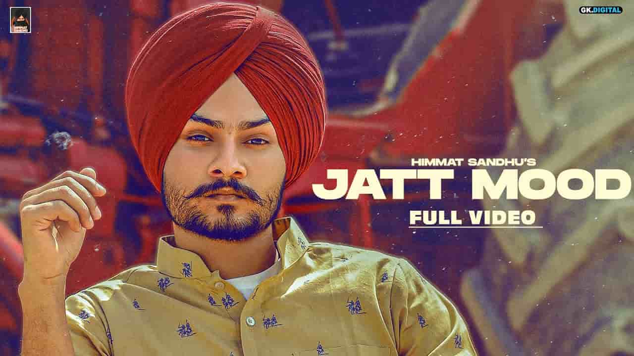 Jatt Mood Lyrics - Himmat Sandhu Jatt Mood Lyrics