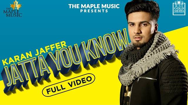 Jatta You Know Lyrics - Karan Jaffer