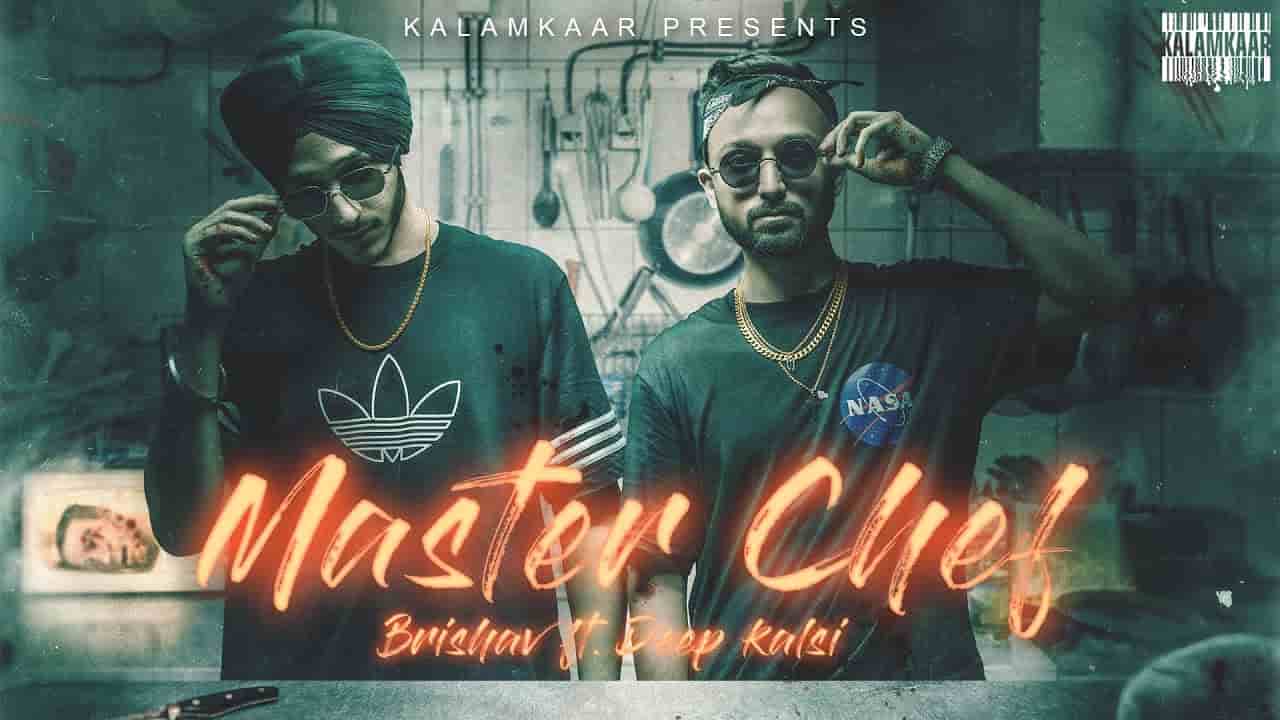 Masterchef Lyrics - Brishav ft. Deep Kalsi Materchef Lyrics