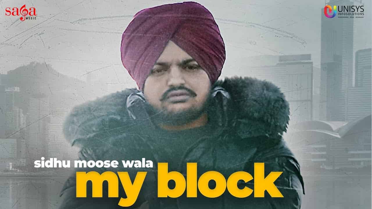 My Block Lyrics - Sidhu Moose Wala My Block Lyrics - Sidhu Moose Wala