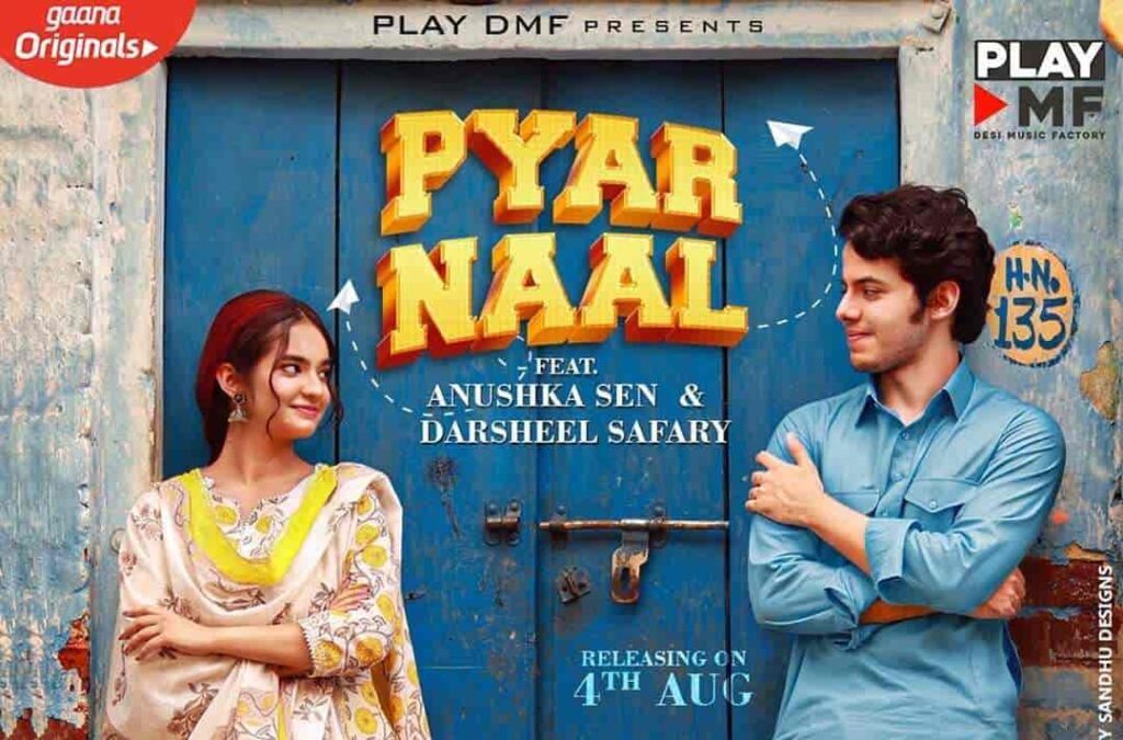 PYAR NAAL LYRICS - Anushka Sen & Darsheel Safary