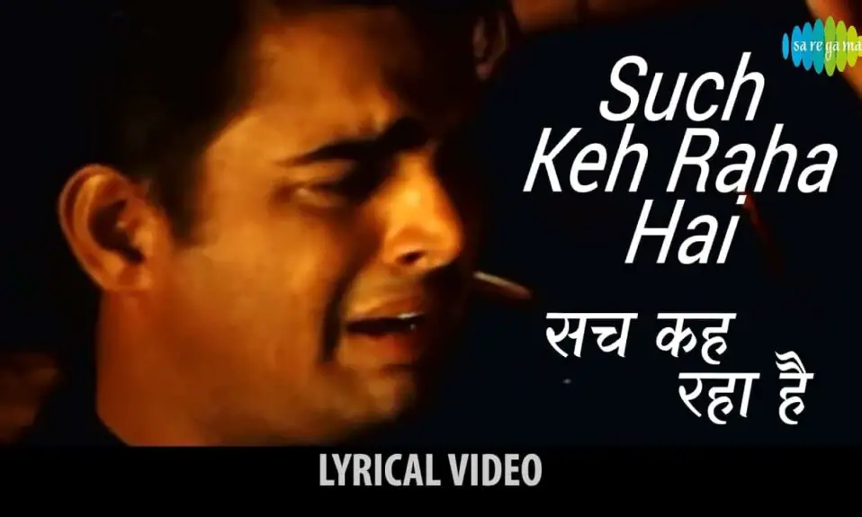 Tere Dil Mein Sach Keh Raha Hai Deewana Full Song Lyrics Sach Keh