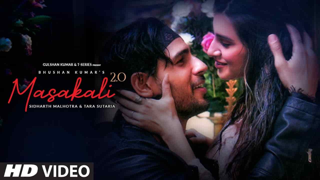 MASAKALI 2.0 LYRICS - Sidharth Malhotra & Tara Sutaria MASAKALI 2.0 LYRICS - Sidharth Malhotra & Tara Sutaria