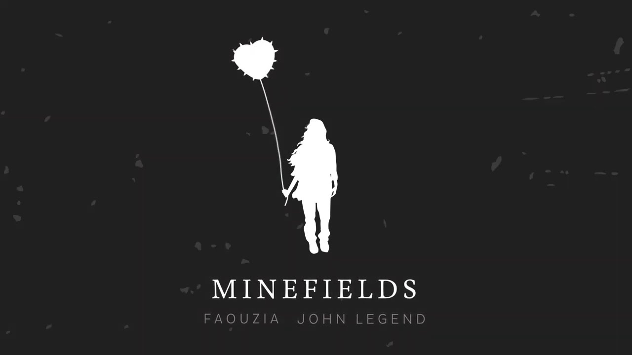 MINEFIELDS LYRICS - Faouzia | John Legend Minefields Lyrics