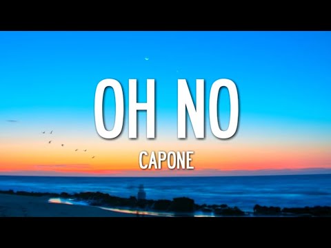 OH NO TIKTOK SONG LYRICS - Capone, KREEPA