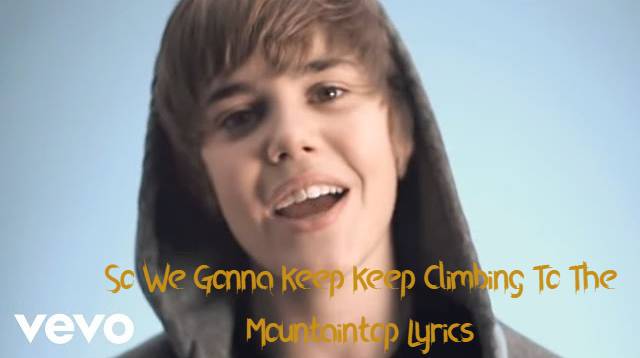 So We Gonna Keep Keep Climbing To The Mountaintop Lyrics