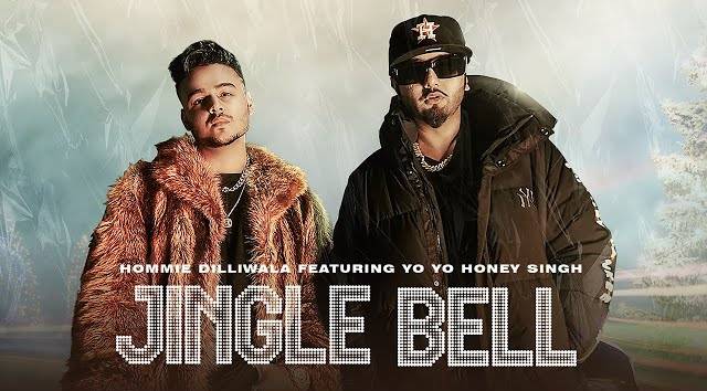JINGLE BELL LYRICS - Yo Yo Honey Singh Ft. Hommie Dilliwala