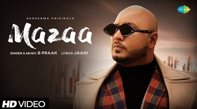 Maza Aa Gaya Lyrics - B Praak